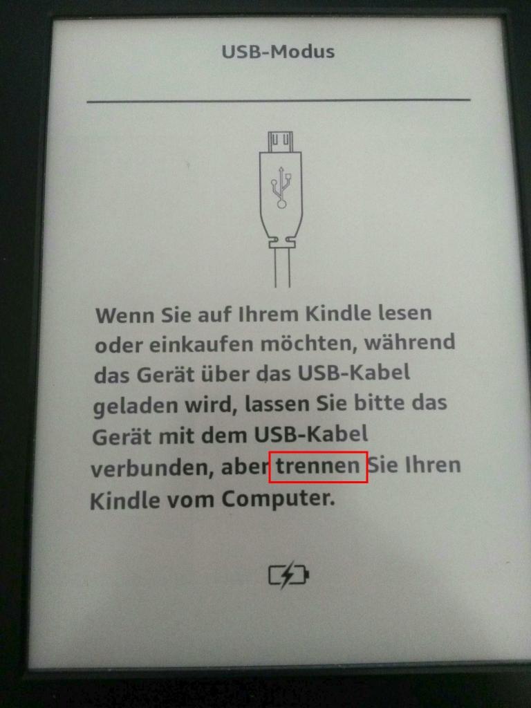 Falscher Lademodus: Überprüfen Sie, ob der Kindle im richtigen Lademodus ist.
Stellen Sie sicher, dass das mitgelieferte USB-Kabel verwendet wird.